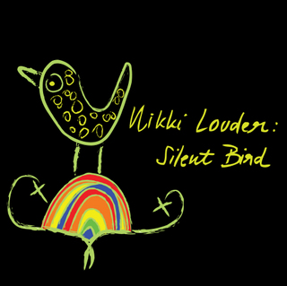 nikki_louder_silent_bird.jpg